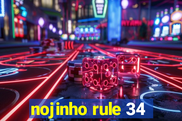 nojinho rule 34